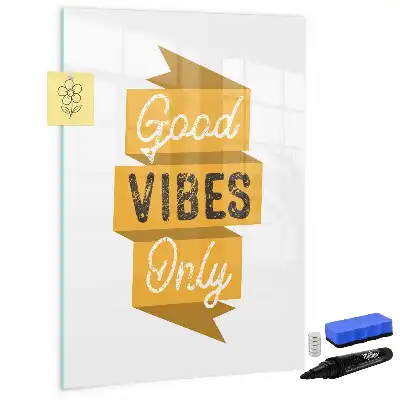 Magnetisk whiteboard med teksten Kun gode vibrationer
